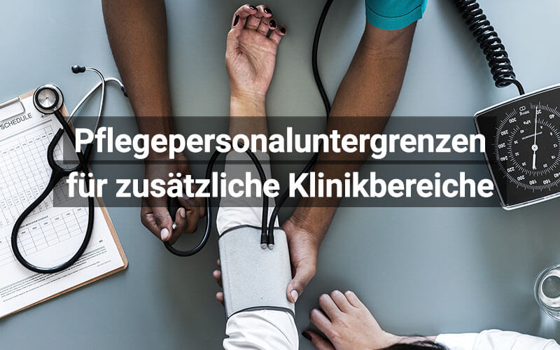 Personaluntergrenzen in der Pflege rechtskräftig