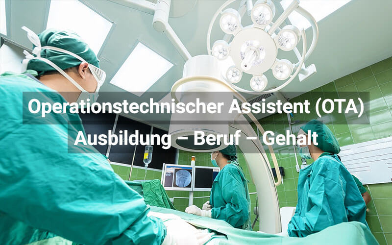 Operationstechnische/r Assistent/in (OTA) Ausbildung und Berufsbild