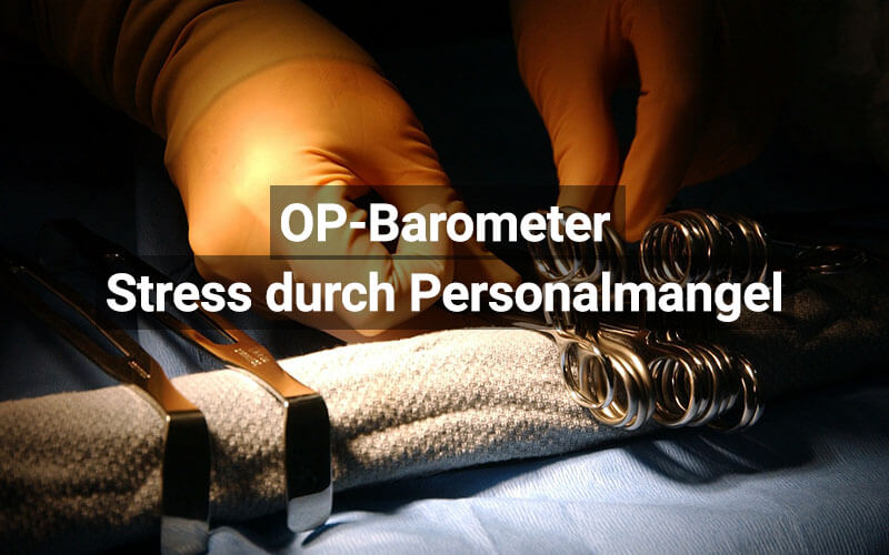 OP-Barometer – Personalknappheit führt zu Stress