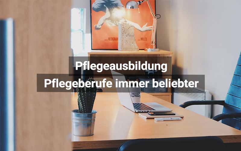 Pflegeausbildung wird immer beliebter