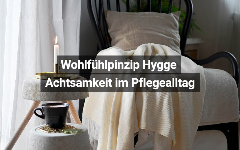 Hygge in der Pflege