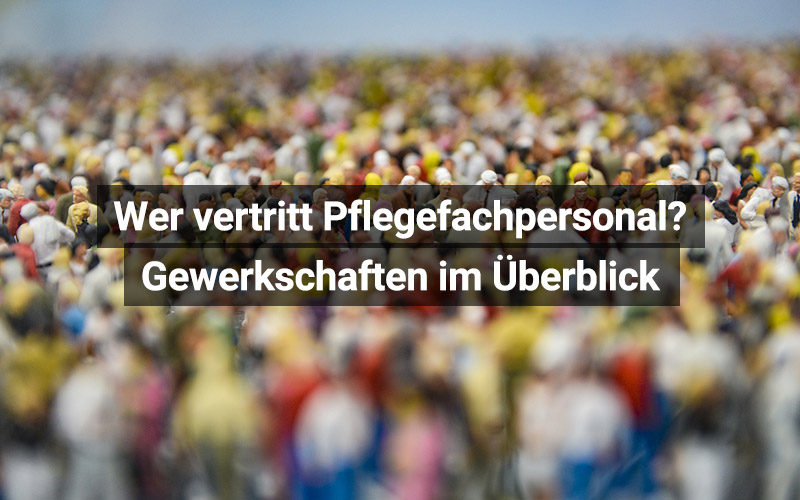 Gewerkschaften für Pflegekräfte