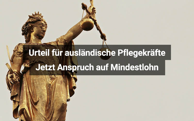 Ausländische Pflegekräfte können jetzt Mindestlohn verlangen