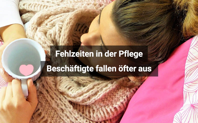 Fehlzeiten in der Pflege weiter gestiegen