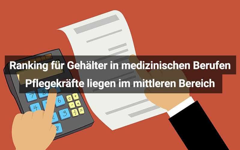 Ranking für Gehälter in medizinischen Berufen – Pflege im mittleren Bereich