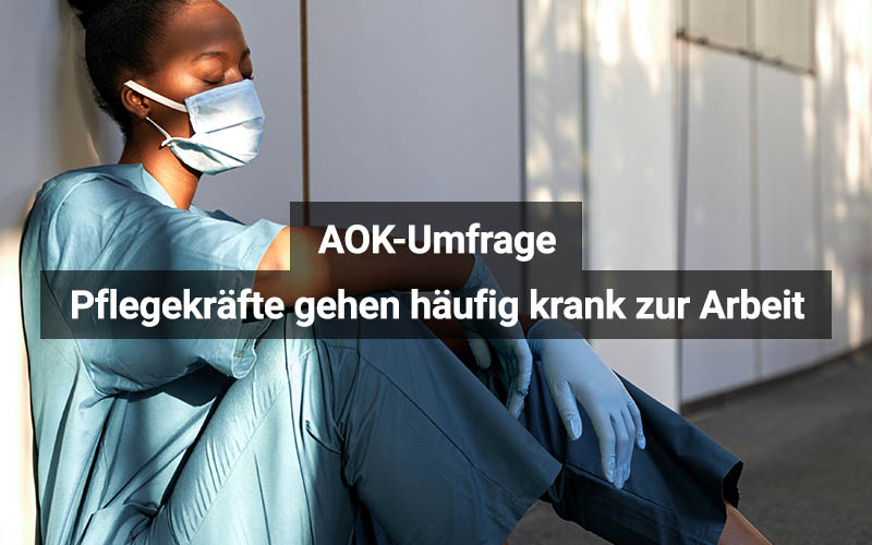 Pflegekräfte gehen häufig krank zur Arbeit