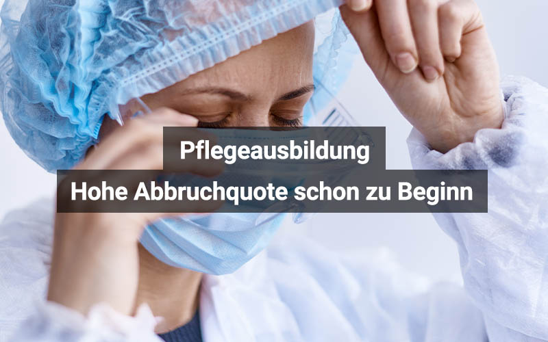 Pflegeausbildung: Hohe Abbruchquote schon zu Beginn