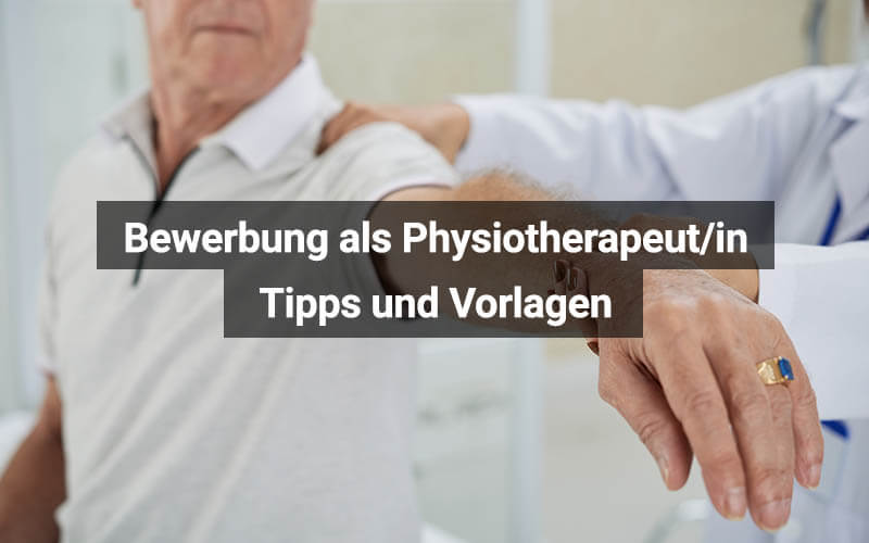 Bewerbung als Physiotherapeut Tipps und Vorlagen  MediKarriere