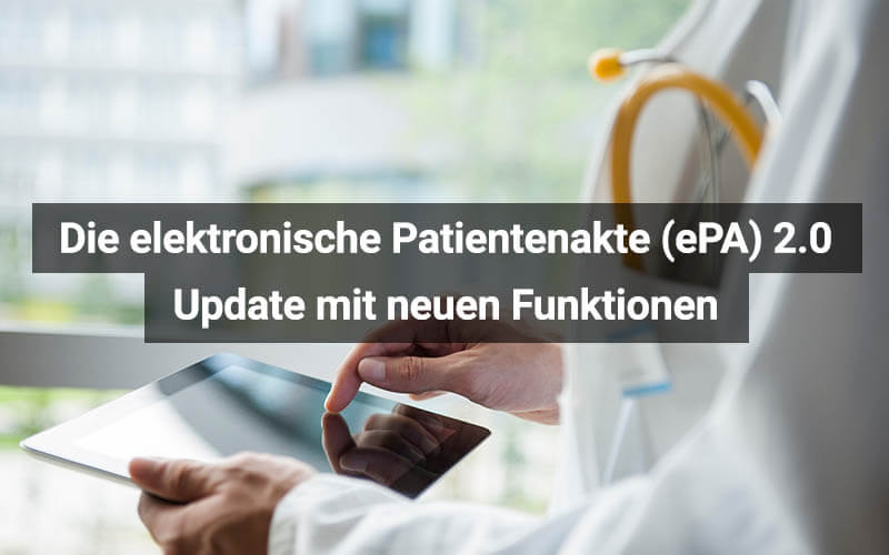 Elektronische Patientenakte (ePA) erhält Update