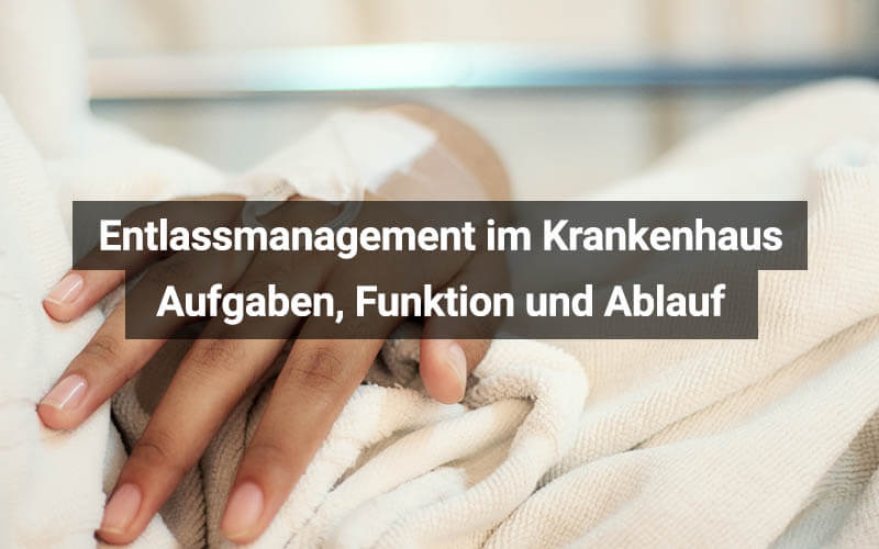 Entlassmanagement im Krankenhaus