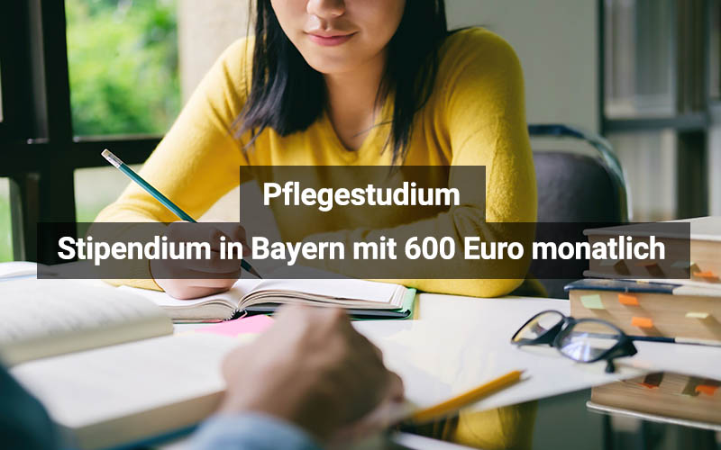 Pflegestudium: Stipendium in Bayern mit 600 Euro monatlich