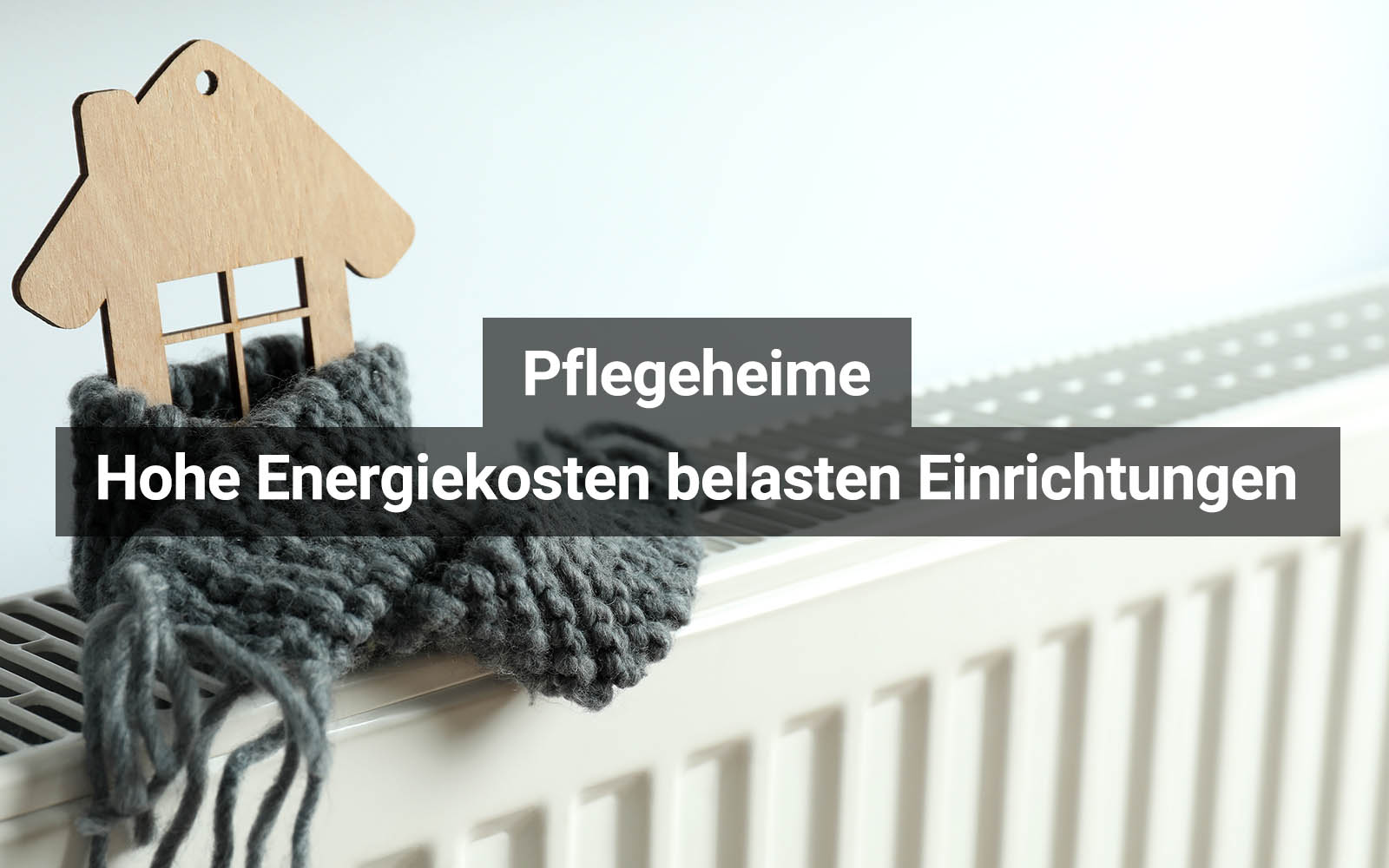 Pflegeheime: Hohe Energiekosten belasten Einrichtungen